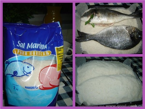 Дорада запеченая в морской соли Продукты: Дорада (или другая рыба) - 2 шт