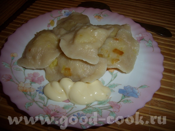 А у нас на ужин были вареники с картошкой и с луком