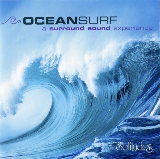 Dan Gibson&#39;s Solitudes - Ocean Surf 01